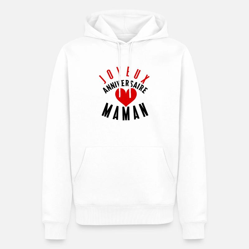 Joyeux anniversaire maman - Sweat à capuche Premium bio Homme - blanc