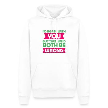Je serais d’accord avec vous, mais nous aurions tous les deux tort - Sweat à capuche Premium bio Homme - blanc - Devant - Nico (187cm)