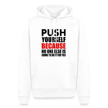 push yourself because no one is going to do it for - Sweat à capuche Premium bio Homme - blanc - Devant - Nico (187cm)