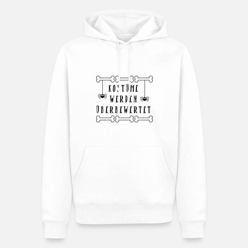 Kostüme werden überbewertet - Männer Premium Bio Hoodie - Weiß