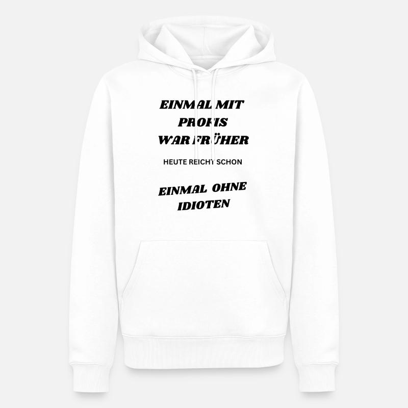 Einmal mit Profis 2.0 - Männer Premium Bio Hoodie - Weiß