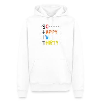 So happy I'm thirty SHIT - 30th birthday 30 years - Men’s Premium Organic Hoodie - white - Front - Nico (187cm)