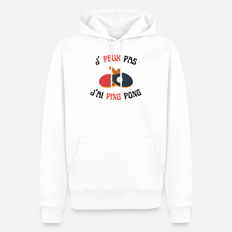 J'peux pas j'ai ping pong - Sweat à capuche Premium bio Homme - blanc