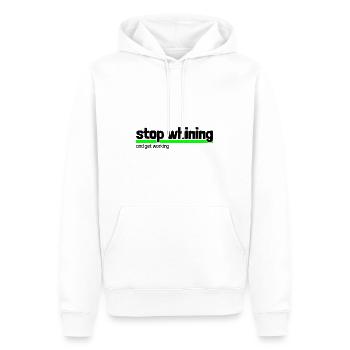 Saying "stop whining - get working" - Men’s Premium Organic Hoodie - white - Front - Nico (187cm)
