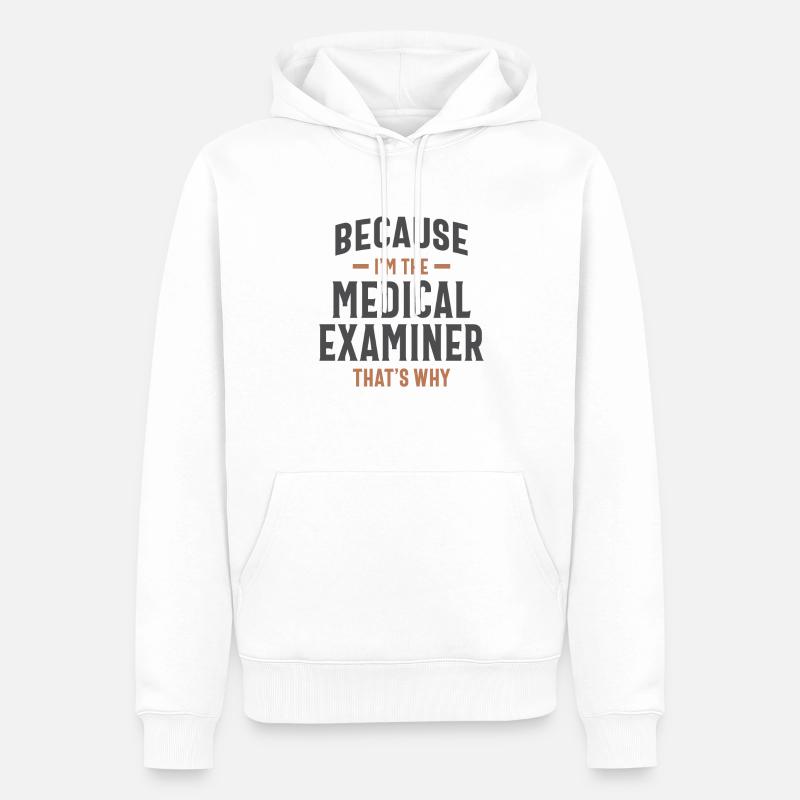 Beruf des Gerichtsmediziners - Männer Premium Bio Hoodie - Weiß