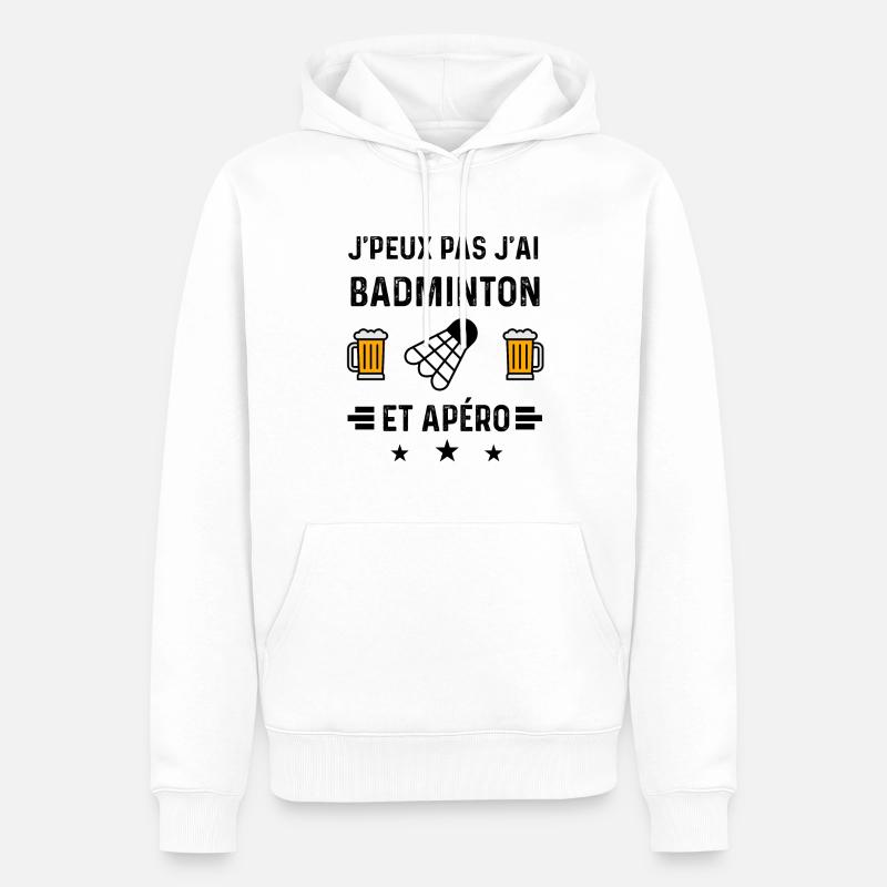 j'peux pas badminton apéro - Sweat à capuche Premium bio Homme - blanc
