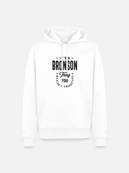 Es ist eine Bronson-Sache - Name Bronson - Männer Premium Bio Hoodie - Weiß