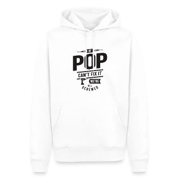 Si Pop ne peut pas le réparer, nous sommes tous foutus - drôle - Sweat à capuche Premium bio Homme - blanc - Devant - Nico (187cm)