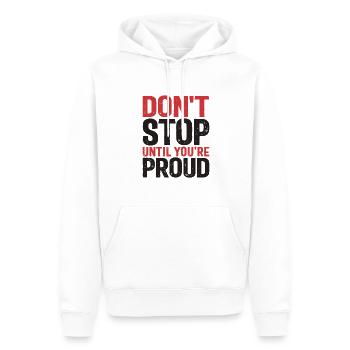 Hör nicht auf, bis du stolz bist - Motivationszitat - Männer Premium Bio Hoodie - Weiß - Vorne - Nico (187cm)