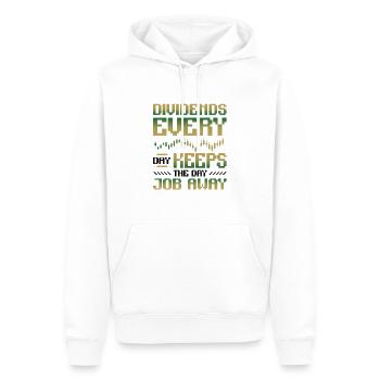 Dividende, Jeden Tag Halten Sie Den Tagesjob Weg - Männer Premium Bio Hoodie - Weiß - Vorne - Nico (187cm)