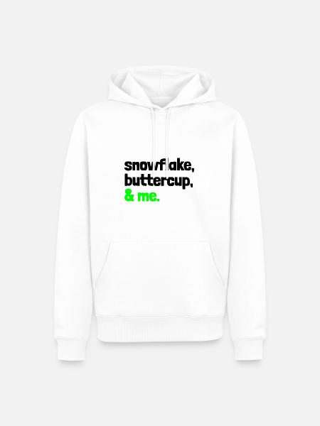 Saying "snowflake, buttercup, & me." - bow - Men’s Premium Organic Hoodie - white