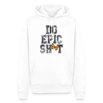 Drôles de dictons - DO EPIC SHIT - Sweat à capuche Premium bio Homme - blanc - Devant - Nico (187cm)