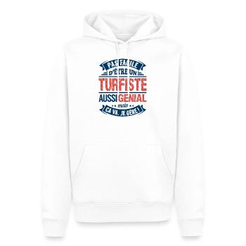 Pas Facile D'Être Un Turfiste Aussi Génial - Sweat à capuche Premium bio Homme - blanc - Devant - Nico (187cm)