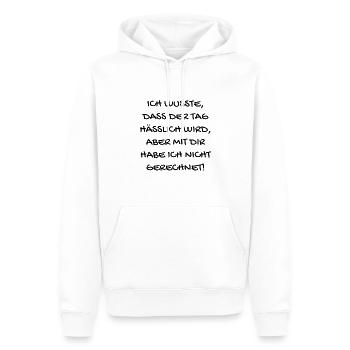 Ich wusste, dass der Tag hässlich wird... - Männer Premium Bio Hoodie - Weiß - Vorne - Nico (187cm)