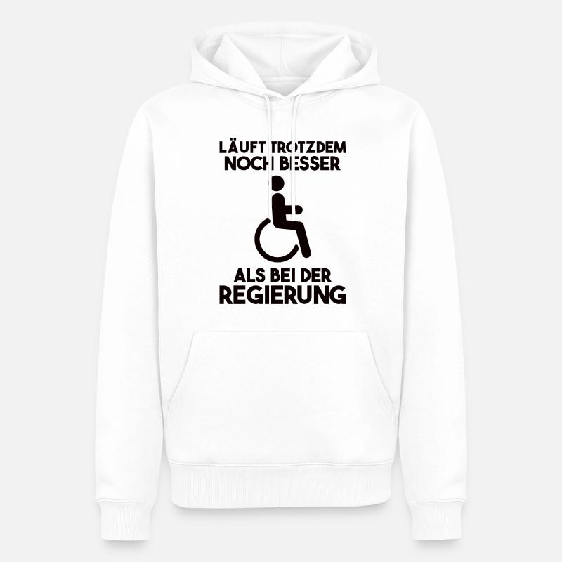 Rollstuhl Rollstuhlfahrer Spruch Geschenk - Männer Premium Bio Hoodie - Weiß