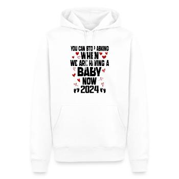You Can't Stop Asking When We Are Having Baby Now - Men’s Premium Organic Hoodie - white - Front - Nico (187cm)