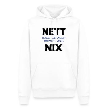 Nett kann ich auch, bringt aber nix - Männer Premium Bio Hoodie - Weiß - Vorne - Nico (187cm)