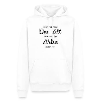 Fehlt nur noch das Zelt - Zirkus - Männer Premium Bio Hoodie - Weiß - Vorne - Nico (187cm)