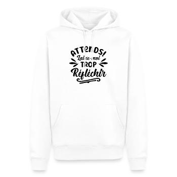 attends laisse moi trop réfléchir - humour - Sweat à capuche Premium bio Homme - blanc - Devant - Nico (187cm)