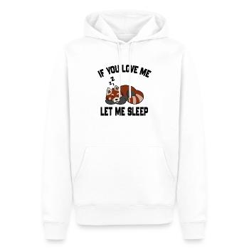Lustiger roter Panda, wenn du mich liebst, lass mich schlafen Zitat - Männer Premium Bio Hoodie - Weiß - Vorne - Nico (187cm)