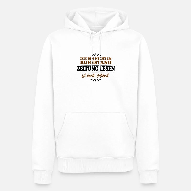 Retraité Retraité Retraité Journal-lu - Sweat à capuche Premium bio Homme - blanc