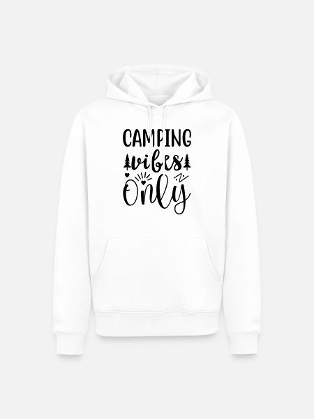 Camping Vibes Only - Men’s Premium Organic Hoodie - white
