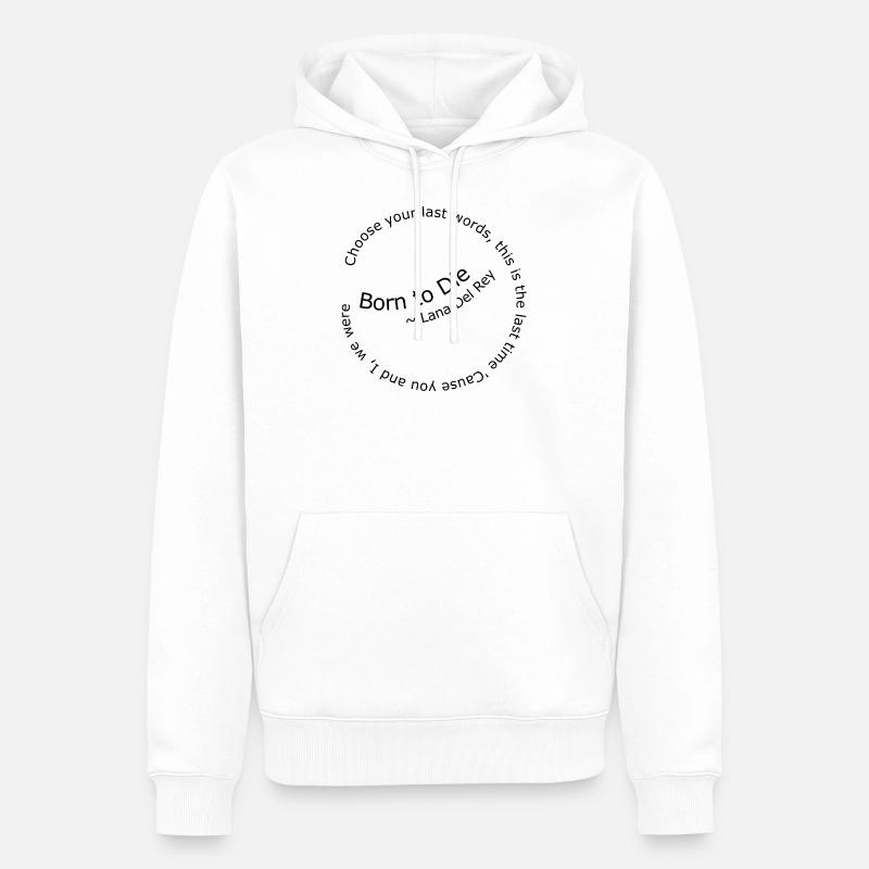 Zum Sterben geboren - Männer Premium Bio Hoodie - Weiß