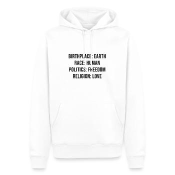 Birthplace: Earth. Race: Human: Politics: Freedom - Männer Premium Bio Hoodie - Weiß - Vorne - Nico (187cm)