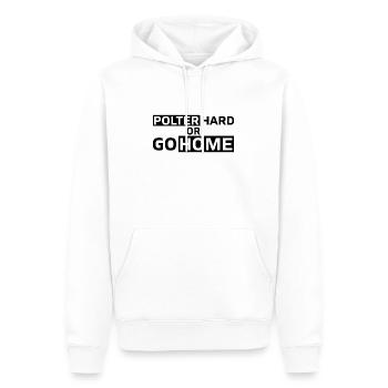 Polter Hard or go Home Geschenk - Männer Premium Bio Hoodie - Weiß - Vorne - Nico (187cm)