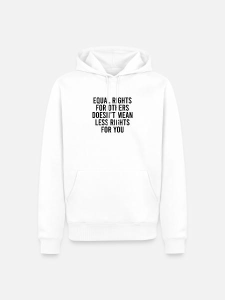 Equal Rights for Others - Men’s Premium Organic Hoodie - white