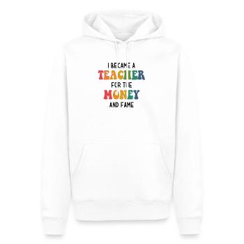 I became a Teacher for the Money and Fame - Lehrer - Men’s Premium Organic Hoodie - white - Front - Nico (187cm)