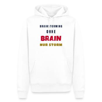 Brainstorming ohne Brain nur Storm Büro Spruch - Männer Premium Bio Hoodie - Weiß - Vorne - Nico (187cm)