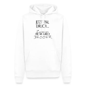 Jetzt mal ehrlich - lustiger spruch witzig funny - Männer Premium Bio Hoodie - Weiß - Vorne - Nico (187cm)
