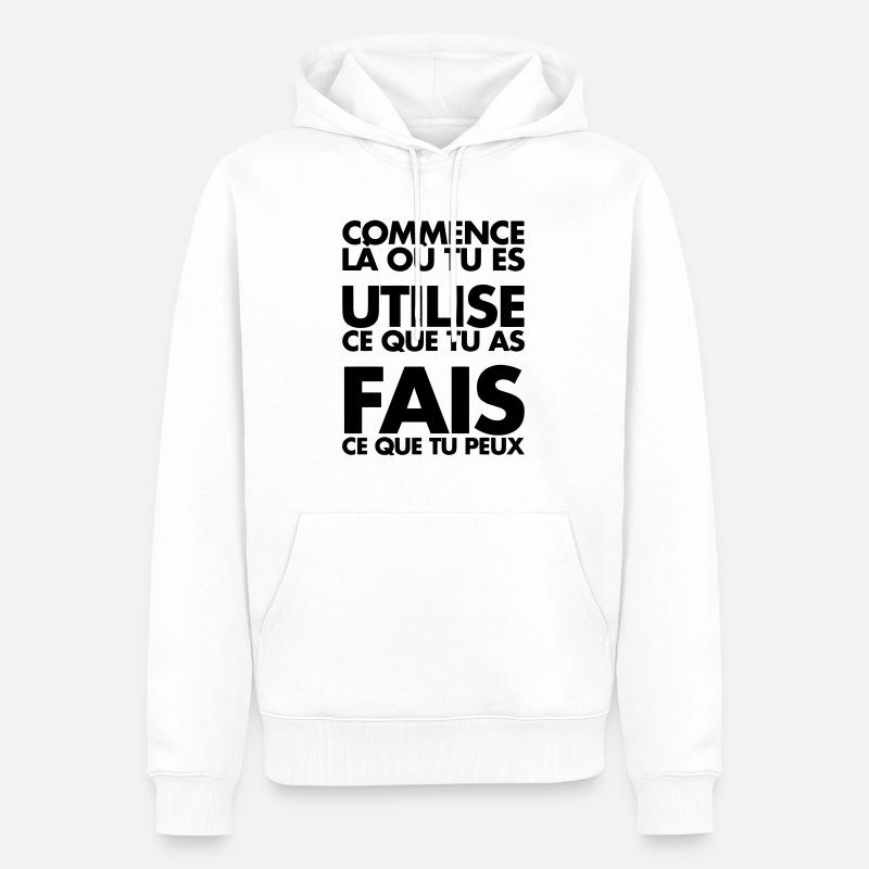 COMMENCE LA OU TU ES - Sweat à capuche Premium bio Homme - blanc