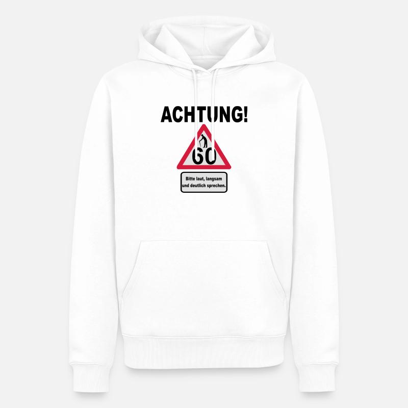 60. Geburtstag – Achtung, langsam sprechen (3f) - Männer Premium Bio Hoodie - Weiß