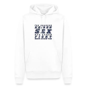 brauche keinen Sex das Leben fickt mich jeden Tag - Männer Premium Bio Hoodie - Weiß - Vorne - Nico (187cm)