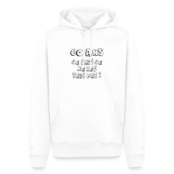 60 ans je sais je ne les fais pas ! - Sweat à capuche Premium bio Homme - blanc - Devant - Nico (187cm)
