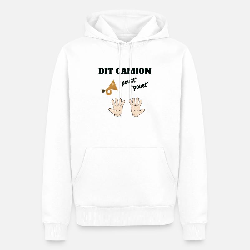 Dit Camion "Pouet" "Pouet" Main - Sweat à capuche Premium bio Homme - blanc