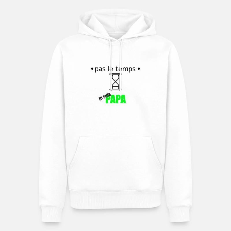pas le temps je suis papa - Sweat à capuche Premium bio Homme - blanc