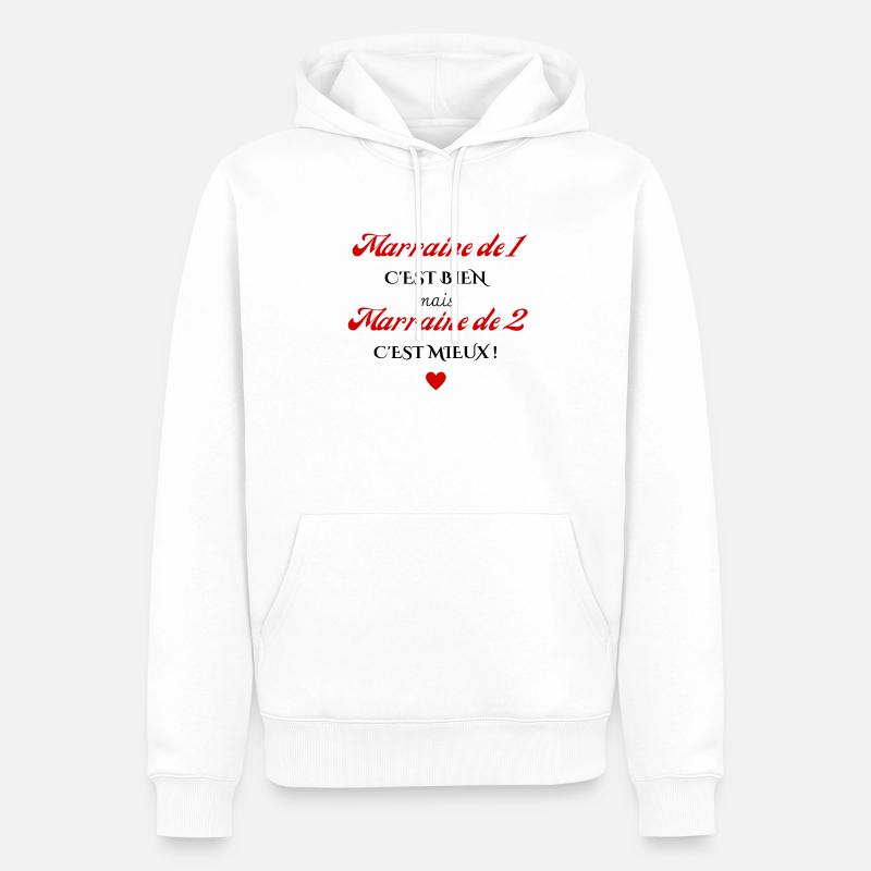 marraine de 1 c'est bien mais de 2 c'est mieux - Sweat à capuche Premium bio Homme - blanc