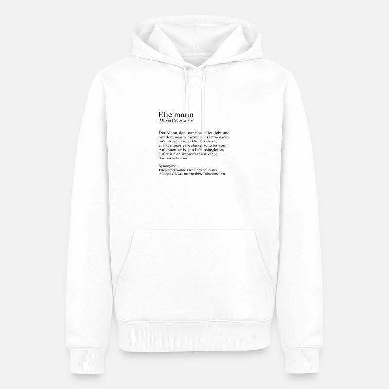 Ehemann Definition Substantiv Oliver - Männer Premium Bio Hoodie - Weiß