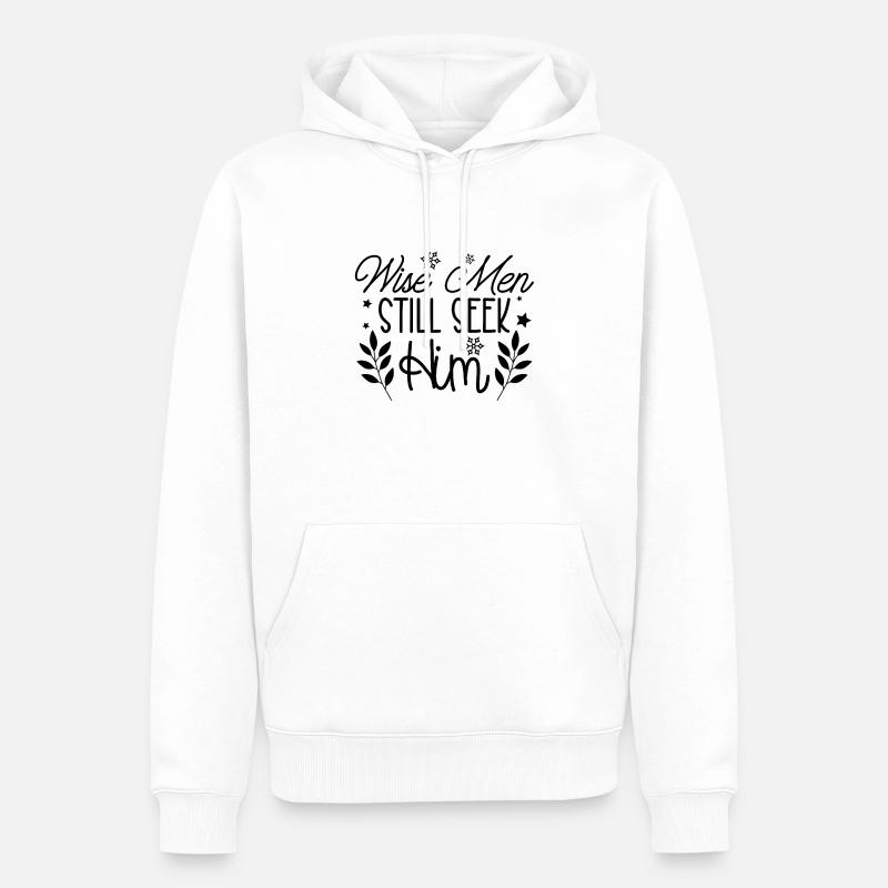 Wise men still seek him - Männer Premium Bio Hoodie - Weiß