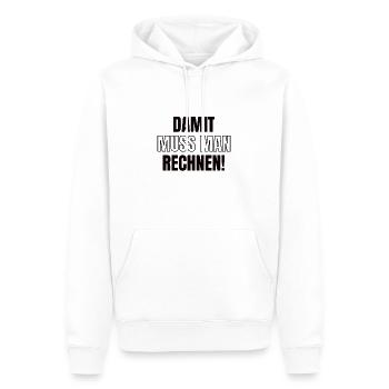Damit muss man Rechnen! - Mathematik - Männer Premium Bio Hoodie - Weiß - Vorne - Nico (187cm)