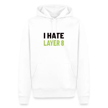 I Hate Layer 8 - IT Humor für Admins und Techniker - Männer Premium Bio Hoodie - Weiß - Vorne - Nico (187cm)