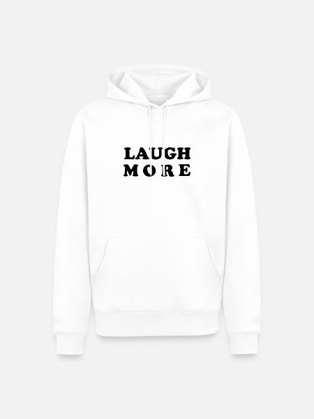 LAUGH MORE - Men’s Premium Organic Hoodie - white