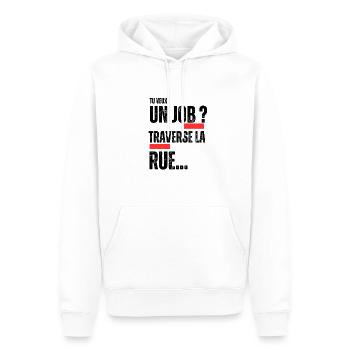 Tu veux un Job ? Traverse la rue ! - Sweat à capuche Premium bio Homme - blanc - Devant - Nico (187cm)