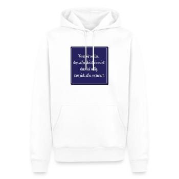 Wenn wir wollen das alles bleibt wie es ist - Männer Premium Bio Hoodie - Weiß - Vorne - Nico (187cm)