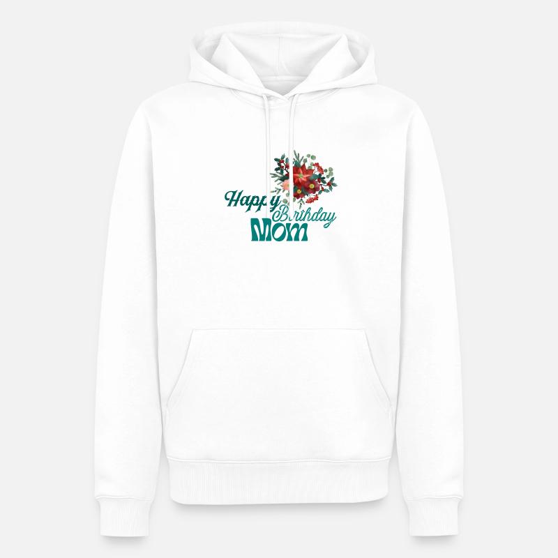 Joyeux anniversaire maman - Sweat à capuche Premium bio Homme - blanc