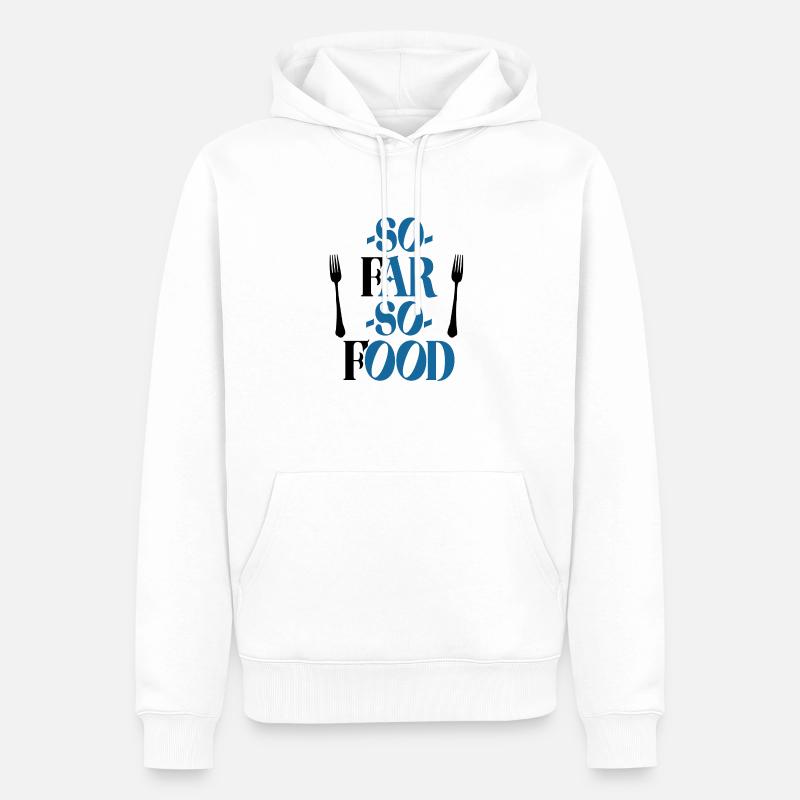 So weit, so das Essen - Männer Premium Bio Hoodie - Weiß