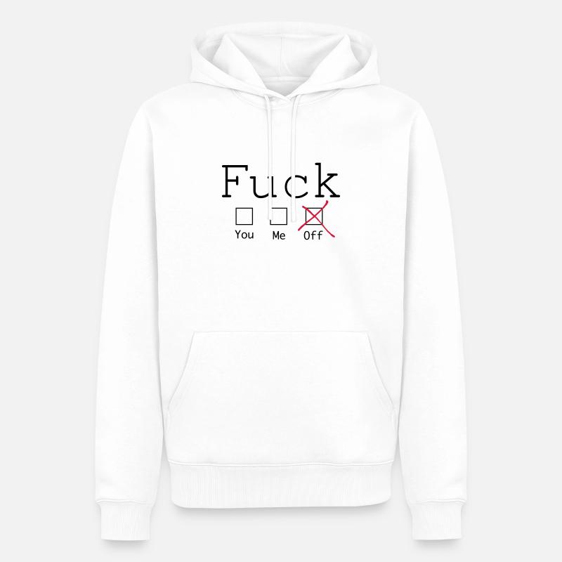 Fuck off 2c - Männer Premium Bio Hoodie - Weiß